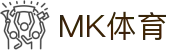 MK(体育科技有限公司)体育·官方网站